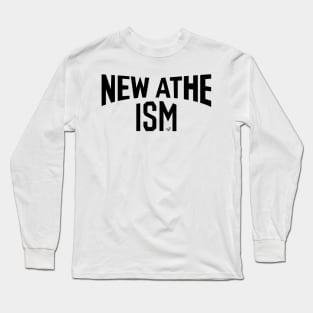 New Atheism Long Sleeve T-Shirt